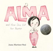 Alma and how she got her name /