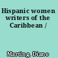 Hispanic women writers of the Caribbean /