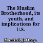 The Muslim Brotherhood, its youth, and implications for U.S. engagement