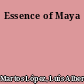 Essence of Maya