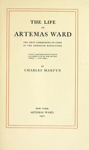 The life of Artemas Ward, the first commander-in-chief of the American Revolution ... /