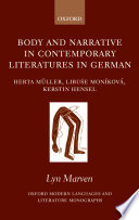 Body and narrative in contemporary literatures in German Herta Müller, Libuše Moníková, and Kerstin Hensel /