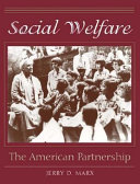 Social welfare : the American partnership /