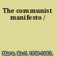 The communist manifesto /