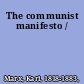 The communist manifesto /