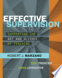 Effective supervision : supporting the art and science of teaching /
