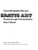 The democratic art : pictures for a 19th-century America : chromolithography, 1840-1900 /