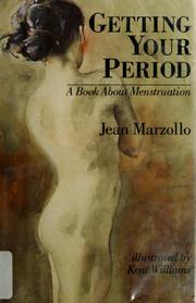 Getting your period : a book about menstruation /