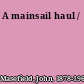 A mainsail haul /