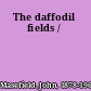 The daffodil fields /