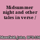 Midsummer night and other tales in verse /