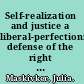 Self-realization and justice a liberal-perfectionist defense of the right to freedom from employment /
