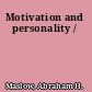 Motivation and personality /