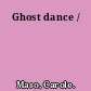 Ghost dance /