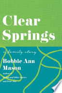 Clear Springs : a family story /