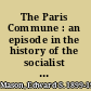 The Paris Commune : an episode in the history of the socialist movement /