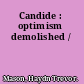 Candide : optimism demolished /