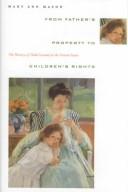 From father's property to children's rights : the history of child custody in the United States /