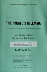 The pirate's dilemma : how youth culture is reinventing capitalism /