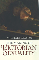 The making of Victorian sexuality /