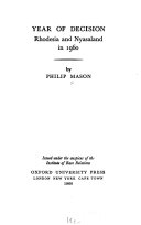 Year of decision ; Rhodesia and Nyasaland in 1960.