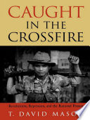 Caught in the crossfire : revolutions, repression, and the rational peasant /