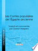 Les contes populaires de l'Égypte ancienne : traduits et commentés par Gaston Maspero /