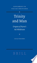 Trinity and man Gregory of Nyssa's Ad Ablabium /