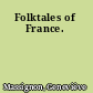 Folktales of France.