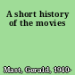 A short history of the movies