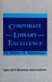 Corporate library excellence /