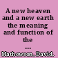 A new heaven and a new earth the meaning and function of the Old Testament in Revelation 21.1-22.5 /