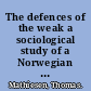 The defences of the weak a sociological study of a Norwegian correctional institution /