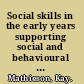 Social skills in the early years supporting social and behavioural learning /