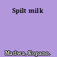 Spilt milk