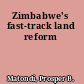Zimbabwe's fast-track land reform