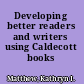 Developing better readers and writers using Caldecott books /