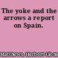 The yoke and the arrows a report on Spain.