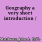 Geography a very short introduction /