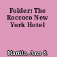 Folder: The Roccoco New York Hotel