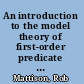 An introduction to the model theory of first-order predicate logic and a related temporal logic