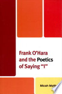 Frank O'Hara and the poetics of saying "I" /