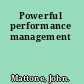 Powerful performance management