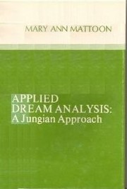 Applied dream analysis : a Jungian approach /