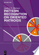 Pattern recognition on oriented matroids /