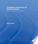 The moral economy of welfare states Britain and Germany compared /