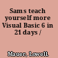 Sams teach yourself more Visual Basic 6 in 21 days /