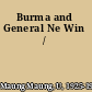 Burma and General Ne Win /