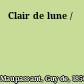 Clair de lune /