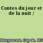 Contes du jour et de la nuit /